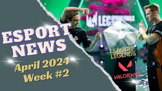 Esport News Week #2 Avril 2024