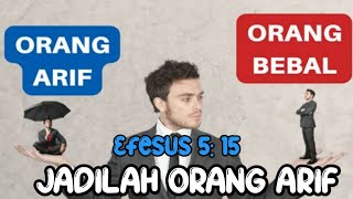 Siapa yang dimaksud orang arif dan siapa yang disebut orang bebal. @Narmensiusofficial