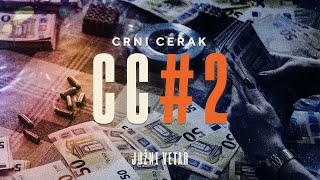 CRNI CERAK - CC #2 (JUŽNI VETAR 2 OFFICIAL SOUNDTRACK) Resimi