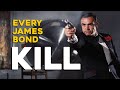 James bond 007  every kill