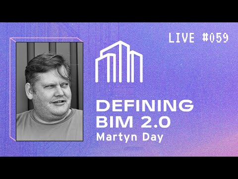 The Revit Killer, AI, Cloud: Defining BIM 2.0 With Martyn Day | BIM Pure Live #059