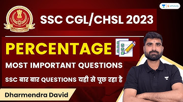 Percentage | Most Important Questions | Part 1 | SSC CGL/CHSL 2023 | Dharmendra David