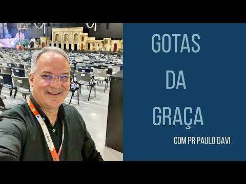 05 2025 SINCERIDADE GOTAS DA GRACA PAULODAVI