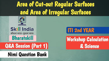 Area of Cut-out regular surfaces and Irregular surfaces | Nimi Question Bank | Part 1 | ITI WCS2year
