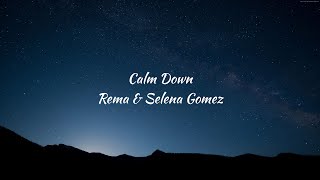 Calm Down - Selena Gomez & Rema (Lyrics) Resimi