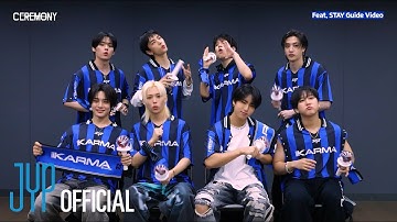 Stray Kids "CEREMONY" (Feat. STAY) Guide Video