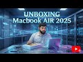Unboxing the 2025 MacBook Air M4... Is It Worth It?