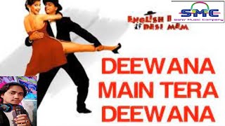 Dewana Main Tera Dewana karaoke|original track