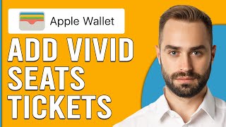 How To Add Vivid Seats Tickets To Apple Wallet How To Get Vivid Seat Tickets To Apple Wallet