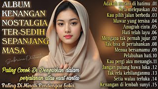 ALBUM KENANGAN NOSTALGIA TER-SEDIH SEPANJANG MASA GALAU PARAH