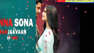 Kinna Sona Song Lyrics (Marjaavaan  2019)