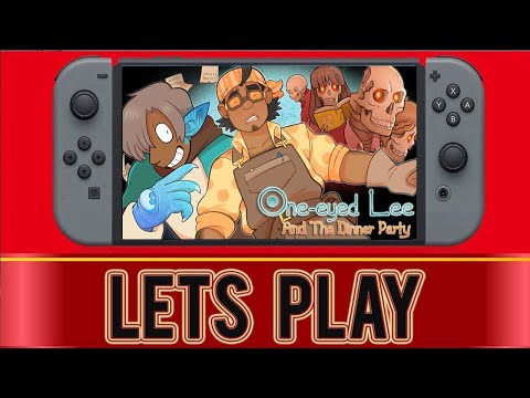 One-Eyed Lee and the Dinner Party - Nintendo Switch Gameplay