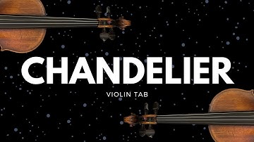 🎻 Chandelier -Sia | Violin Tab Tutorial 🎻