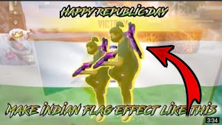 make indian flag effect like this || free fire highlights flag effect tutorial || like ruok ff ||
