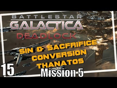 Battlestar Galactica deadlock Sin and Sacrifice Conversion Thantos Mission 5