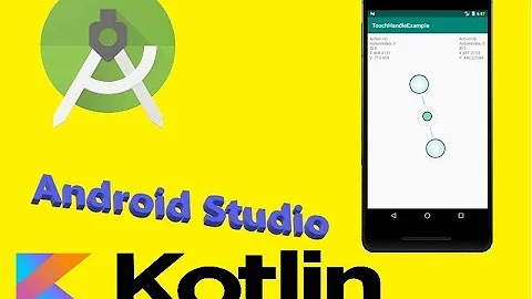 Handling the Touch Points and Touch Action in Android Studio by Kotlin