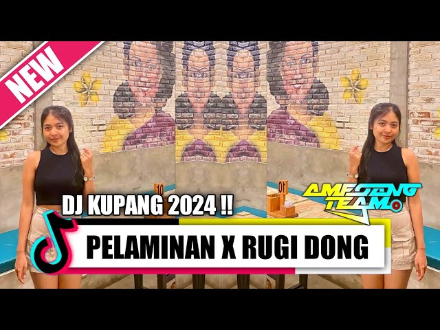 DJ KUPANG 2024 PELAMINAN X RUGI DONG FYP TIKTOK ( CHAMPAR CHOBAR )#laguviral class=