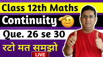 Chapter 5 Ex 5.1 Continuity and Differentiability  class 12 Maths ||  NCERT