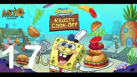 SpongeBob: Krusty Cook-Off - Gameplay IOS & Android - Part 17