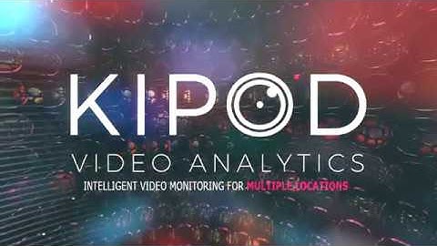 Overview of Kipod - AI-based Video Monitoring