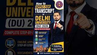 How to Apply for Transcript in Delhi University (DU) 2026 | Complete Step-by-Step Process