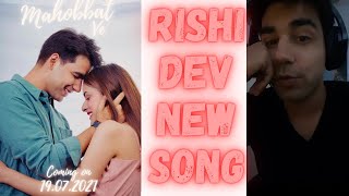 RISHI DEV NEW SONG UPDATE