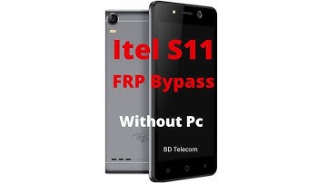 Itel S11 FRP Bypass without pc 6.0