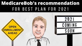 Medicare Annual Enrollment: Best Medicare Supplement Plan for 2021
