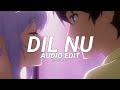 Dil nu ap dhillon  audio edit  vibexeditz