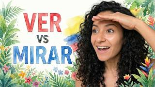 Thumbnail image for Learn Spanish through Story | Ver vs Mirar