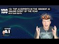 101 | 15+ top AI experts in the BIGGEST AI online event of the year
