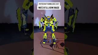 Papercraft Bumblebee. transformers 2007