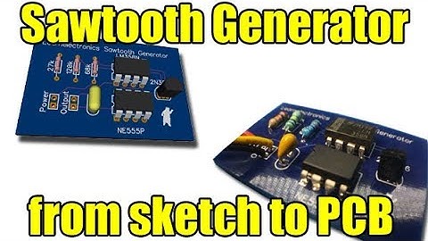 Sawtooth Generator Circuit from Schematic to PCB