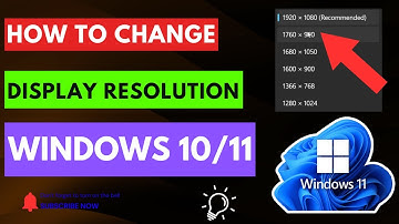 How to Change Display Resolution in Windows 10 & 11 (Easy Guide)