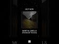 Deluxe Edition 'Mortal Shells' by MENTAL CRUELTY out now! 🔥🔥 #shorts #mentalcruelty