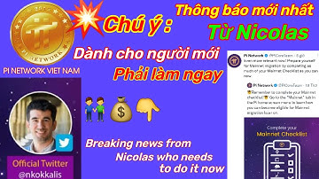 Pi network _Cập nhật tin tức mới nhất từ Nicolas cho cộng đồng cần hoàn thành ngay | PI NETWORK 🇻🇳