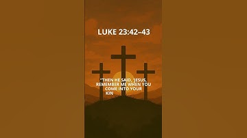 🙌 Jesus Forgives Until the End ✝️ | Luke 23:42–43