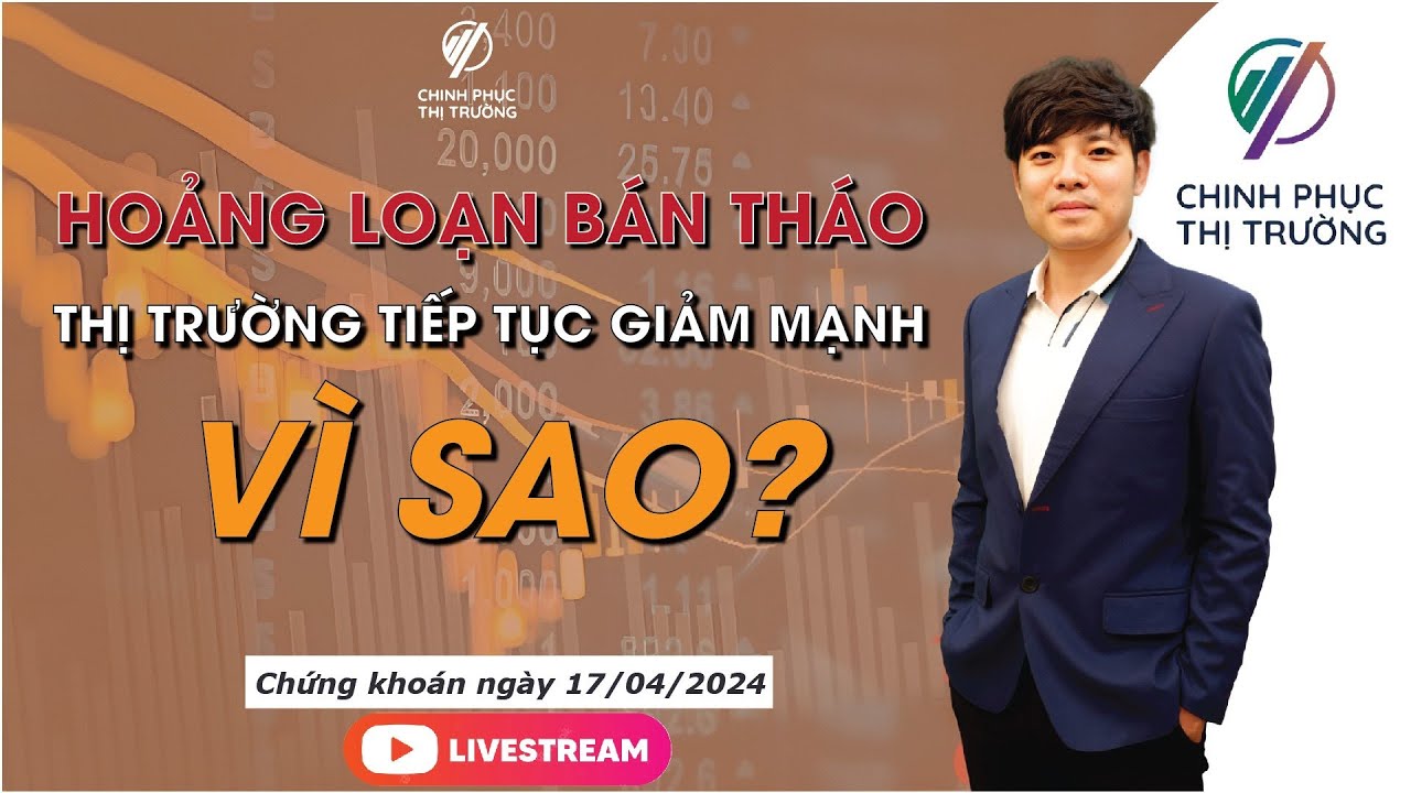 Hoảng loạn bán tháo , thị trường tiếp tục giảm mạnh - vì sao?