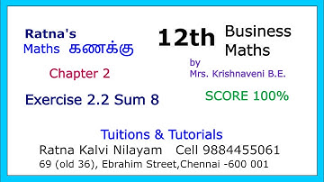 Plus Two Business Maths Chapter 2 Ex 2.2 Sum 8 (with Tamil Explanation) பிளஸ் டூ  வணிகக்கணிதம்
