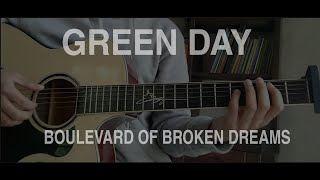 Green day - boulevard of broken dreams | fingerstyle guitar cover