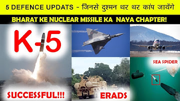 Indian Defence News:K-5 Missile: MIRV Test Successful!,PROJECT KUSHA = S-400 का उत्तराधिकारी!