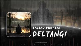 Sajjad Ferasat - Deltangi | OFFICIAL SOUND TRACK سجاد فراست - دلتنگی
