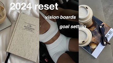 HOW TO MAKE 2024 YOUR YEAR | VISION BOARD + GOAL SETTING