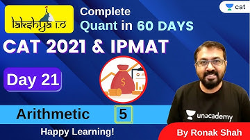 LAKSHYA 1.O | CAT 2021 & IPMAT | Arithmetic - 5 l Simple Compund Interest - II | Ronak Shah