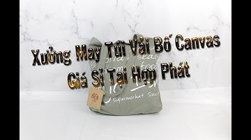 Xưởng may túi vải bố canvas giá sỉ hợp phát