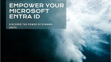 How to Create and Manage Dynamic Administrative Units in Microsoft Entra ID