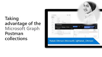 Taking advantage of the Microsoft Graph Postman collections