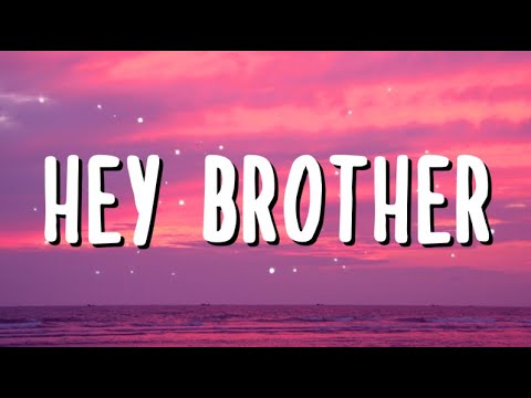 ◢ ◤ Avicii - Hey Brother (Lyrics Video)