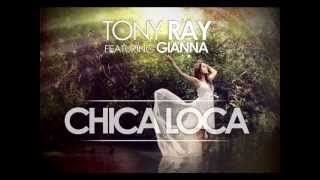 Tony Ray Project & Gianna - Chica Loca