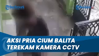 Diduga Pria Pedofil Cium Balita, Kepergok Keluarga Korban, Aksinya Terekam CCTV dan Viral di Medsos